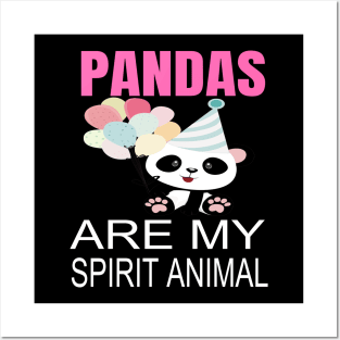 Pandas are my spirit animal Posters and Art